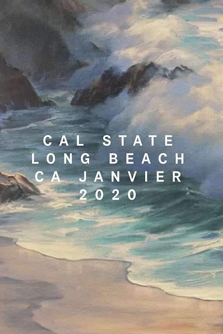 Cal State Long Beach, CA, January 2020